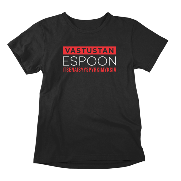 Espoon itsenäisyyspyrkimykset on estettävä! Musta Espoo-aiheinen miesten T-paita painatuksella, teemana asenne ja huumori. Pehmeä kampapuuvilla tuo mukavuutta arkeen. Sopii myös naisille, eli ns. Unisex paita.