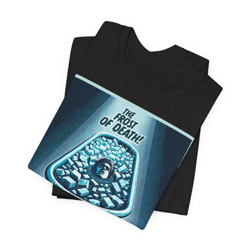 The Frost Of Death, Cold Plunge T-shirt - Image 4