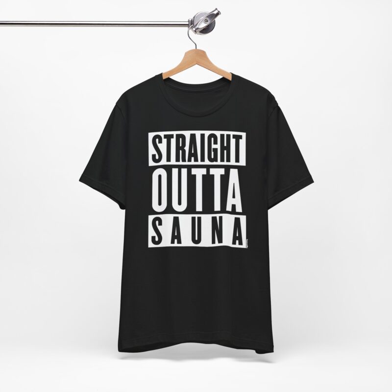 Straight Outta Sauna T-shirt - Image 5