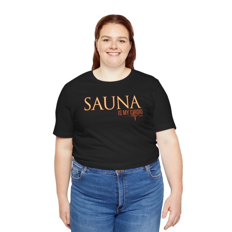 Sauna Is My Cardio T-shirt - Image 3
