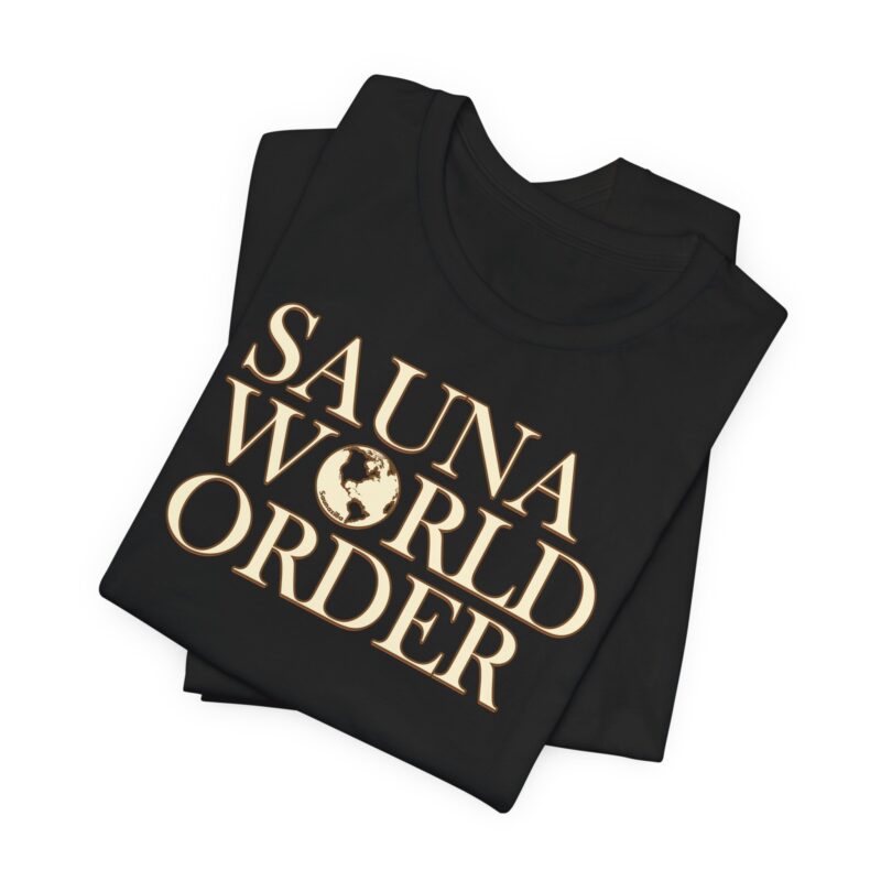 Sauna World Order T-shirt - Image 5