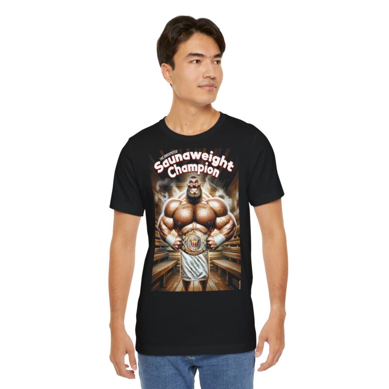 Undisputed Saunaweight Champion T-shirt - Image 2