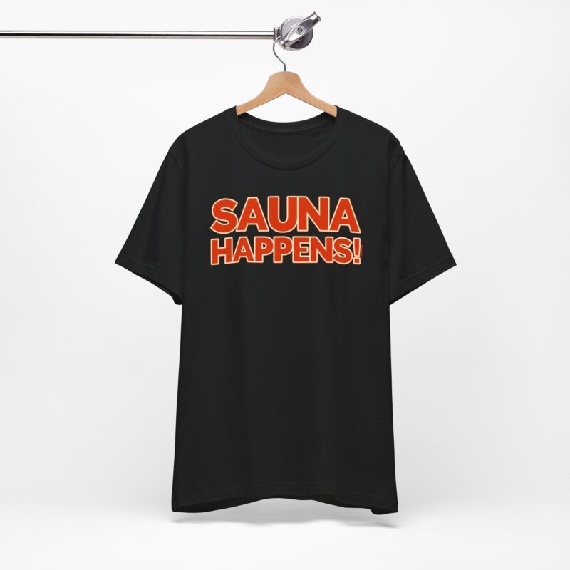 Sauna Happens! T-shirt - Image 5