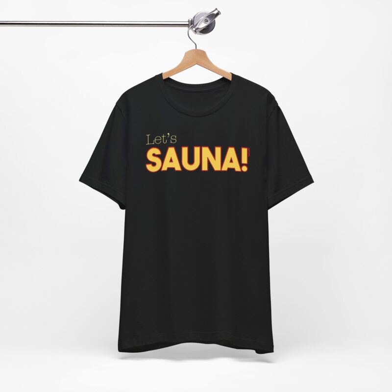 Let's Sauna! T-shirt - Image 5