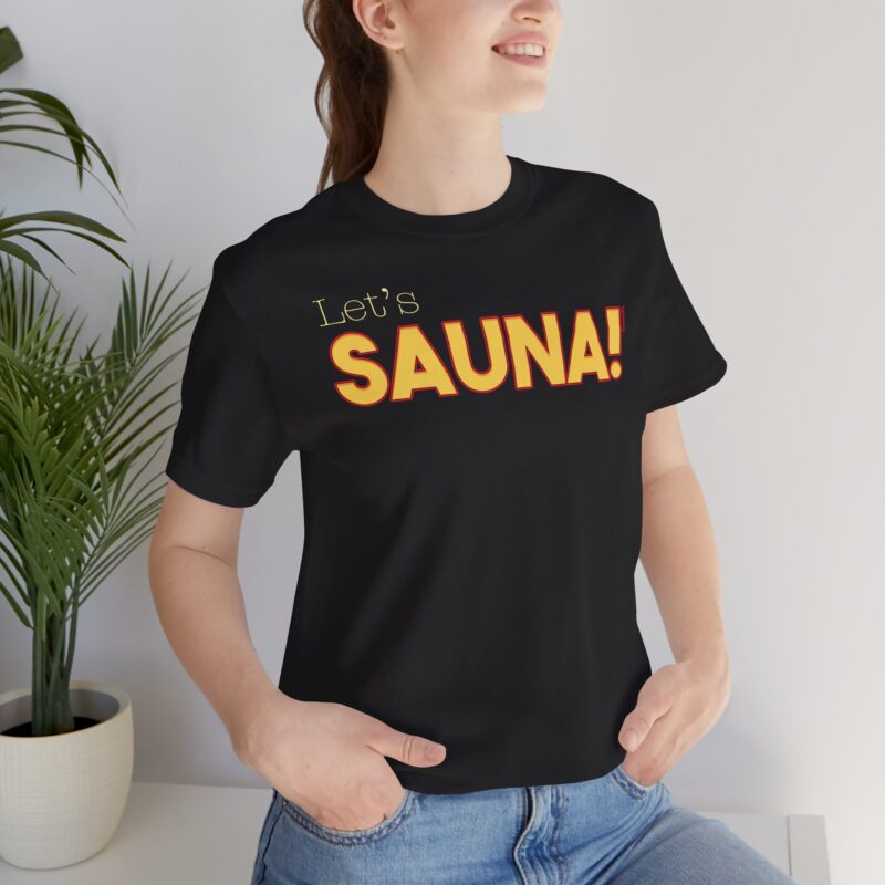 Let's Sauna! T-shirt - Image 6