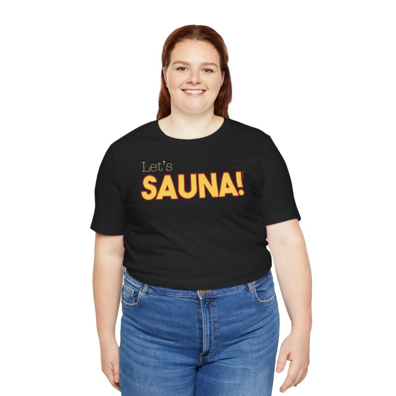 Let's Sauna! T-shirt - Image 4
