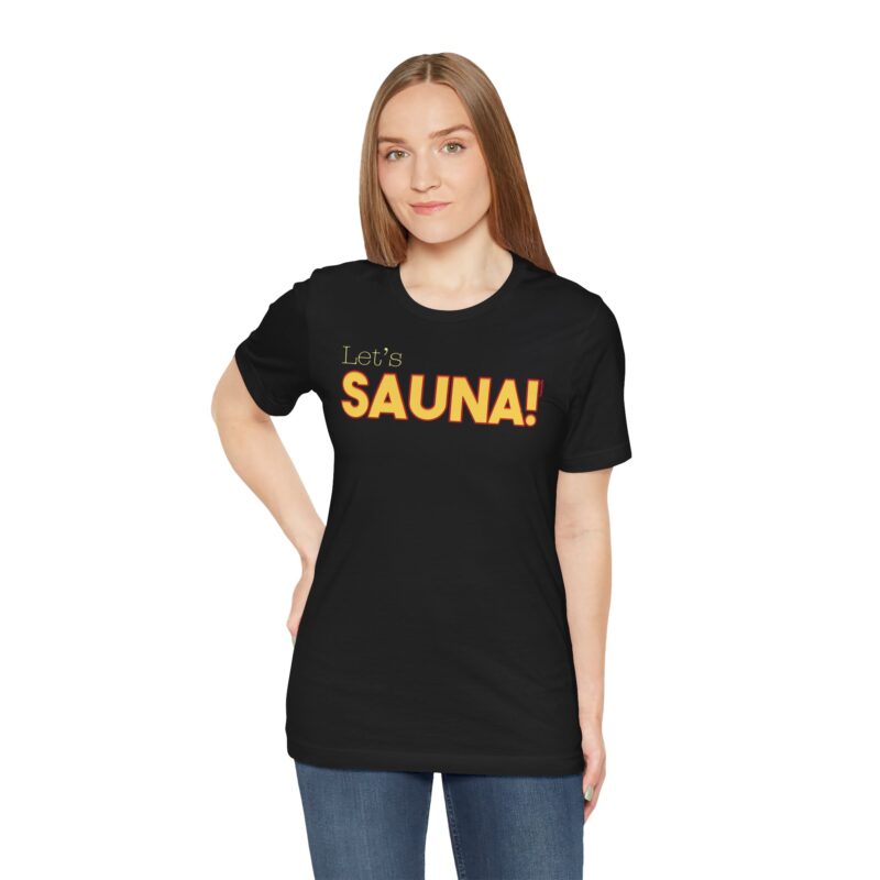 Let's Sauna! T-shirt - Image 3