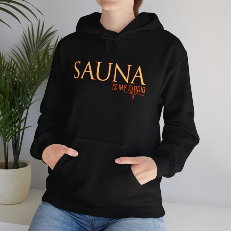 Sauna Is My Cardio Hoodie - Image 3