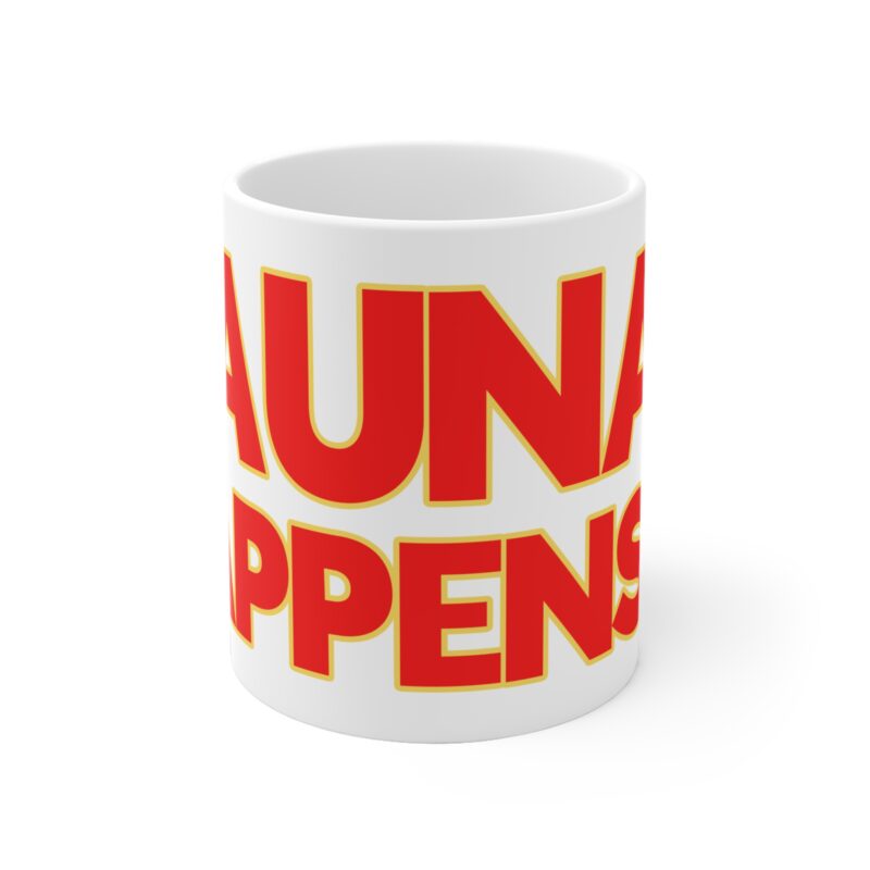 Funny coffee mug for sauna lovers – quirky and calm design with bold “Sauna Happens” print