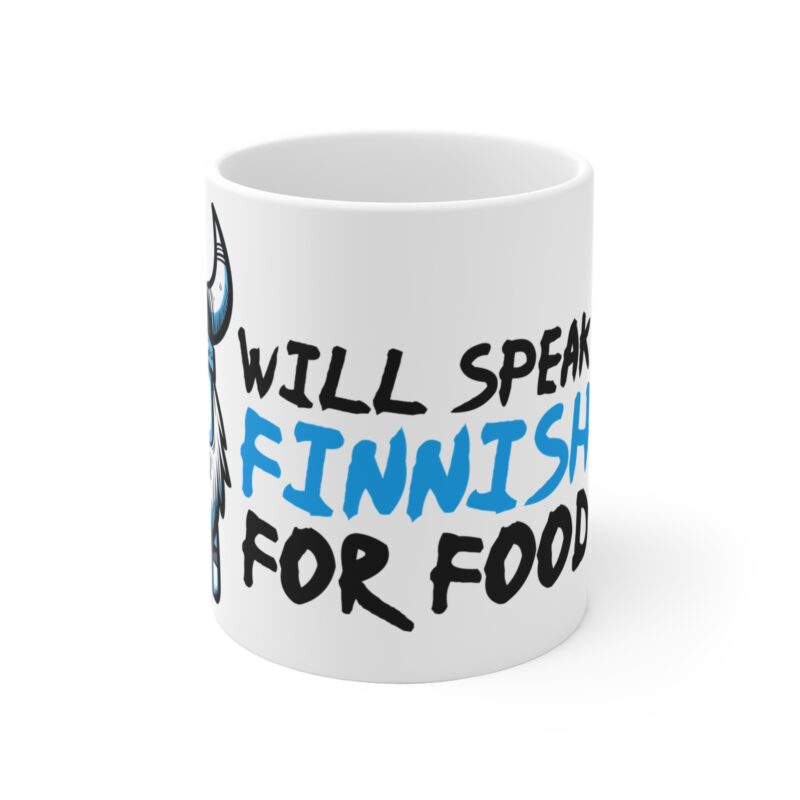 Will Speak Finnish For Food Coffee Mug, 11oz - Image 2