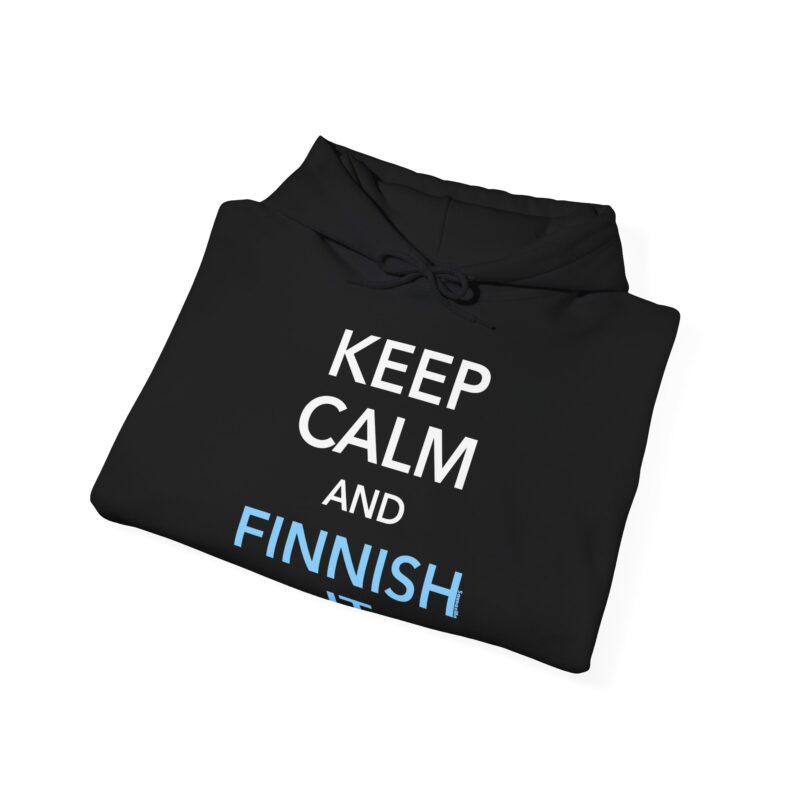 Keep Calm And Finnish It Hoodie - Image 4
