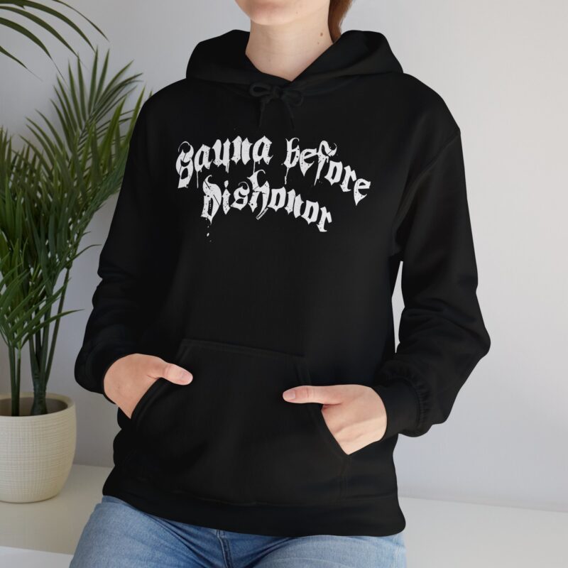 Sauna Before Dishonor Hoodie - Image 3