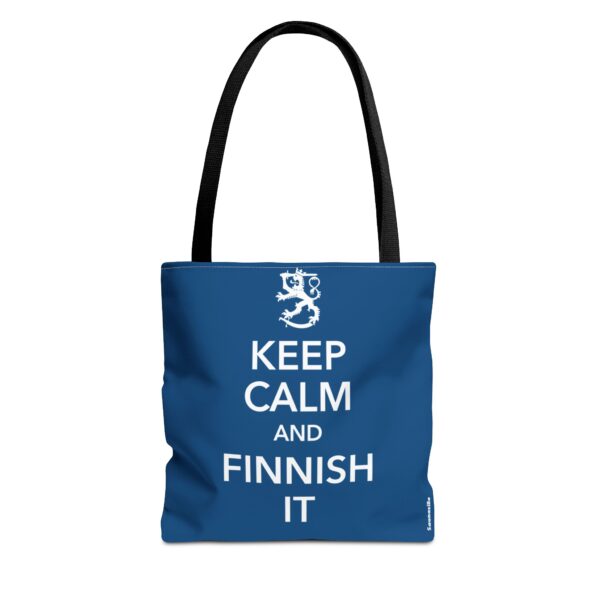 Keep Calm And Finnish It Tote Bag