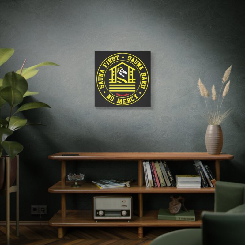 Funny wall art parodying action slogans with steam, grit, and Finnish sauna attitude