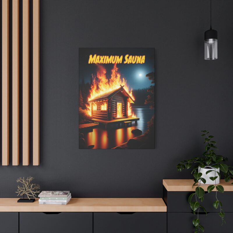 Canvasprint featuring fiery heat waves and the phrase “Maximum Sauna” in high-impact font