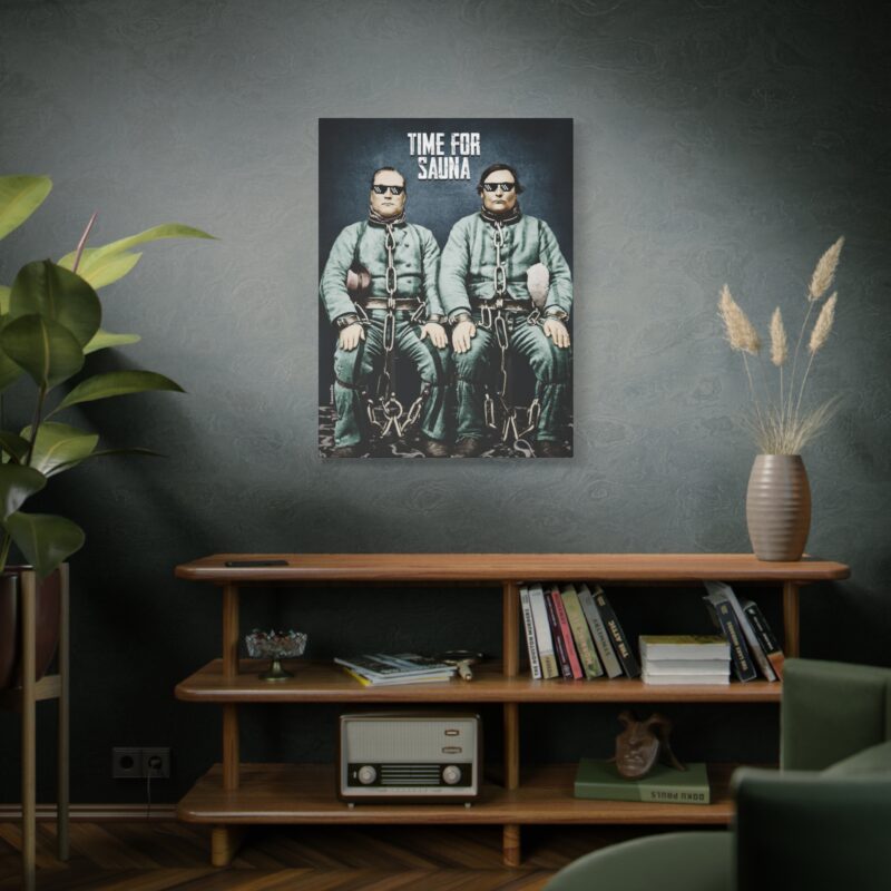 Stretched canvas print featuring the phrase “Puukkojunkkari, Time For Sauna” with rustic outlaw vibes