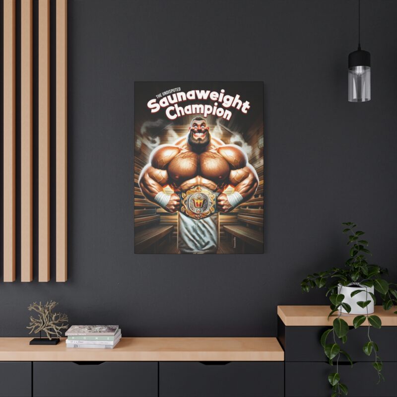 Funny wall art with bold lettering and sauna-themed champion belt graphic