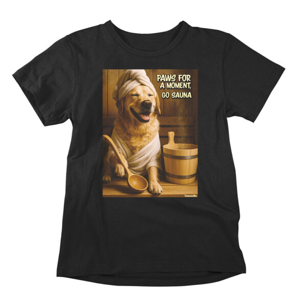 Funny dog shirt - Paws for a moment and sauna. Hilarious sauna dog shirt for men and women. Dog shirts combined with sauna lifestyle.