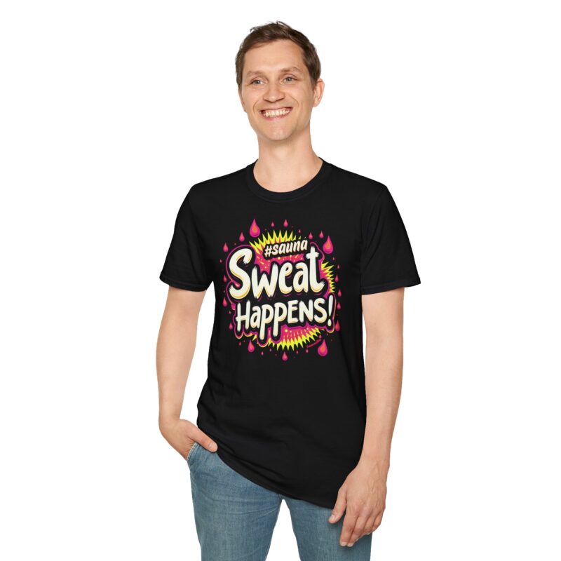Sweat Happens! T-shirt - Image 2