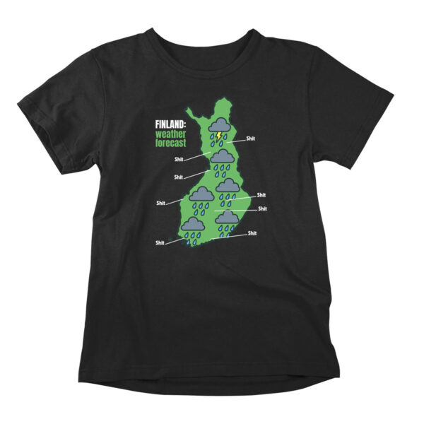 Finland's summer can be short and include some shitty weather. It's not a secret. This funny t-shirt pokes fun at Finland's ever-changing weather conditions in the summer.