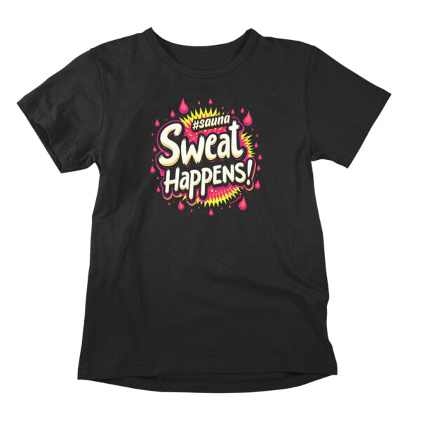 Sweat Happens t-shirt is a true statement related to the sauna culture. All sauna enthusiasts know this, thus we decided to offer a funny t-shirt just for this.