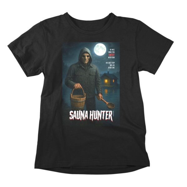 Funny t-shirt poking fun at classic horror movies and thrillers. A black printed parody shirt with the design titled 'Sauna Hunter', for friends of movies, horror, and sauna culture.