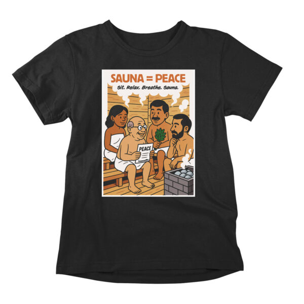 Funny t-shirt poking fun at world politics. A black printed parody shirt with the design showing world leaders having a peace negotiation while enjoying a sauna session. For friends of political satire, humor, and sauna culture.