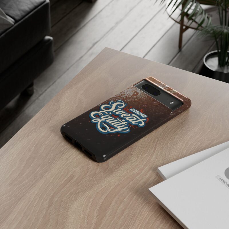 Sweat Equity - Tough Phone Case (Samsung, Google Pixel) - Image 8