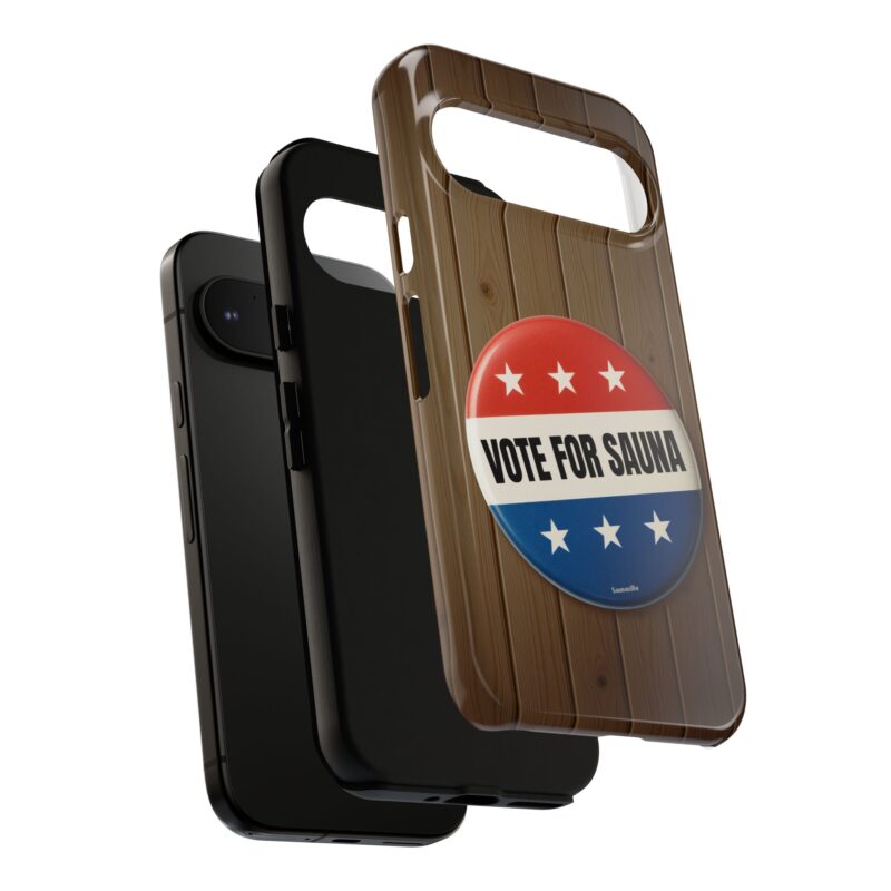Vote For Sauna - Tough Phone Case (Samsung, Google Pixel) - Image 6