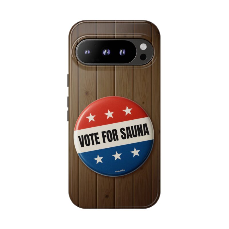 Vote For Sauna - Tough Phone Case (Samsung, Google Pixel) - Image 2
