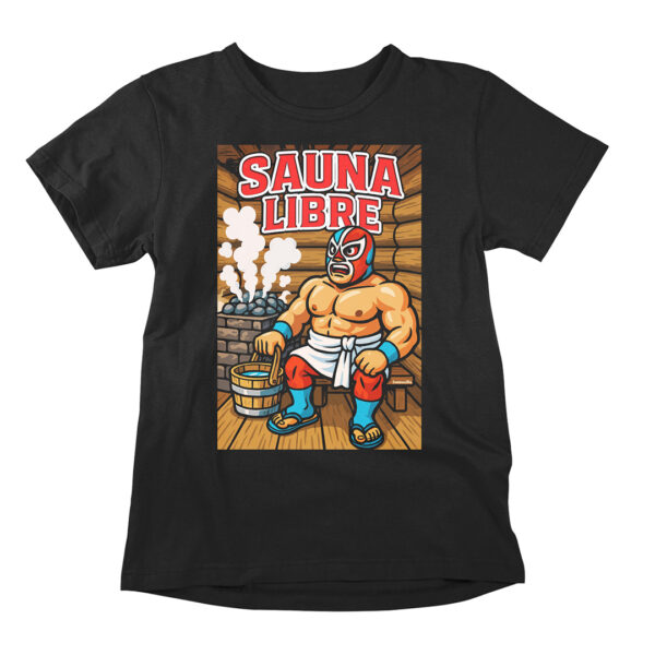 Sauna Libre on hauska sauna-aiheinen huumoripaita joka vitsailee meksikolaisen showpainin eli lucha libre kustannuksella.