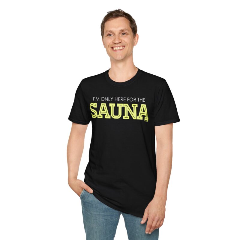 I'm only here for the sauna T-paita - Image 2