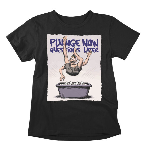 Dive into the ultimate statement piece for those who live for the rush of the freeze with the PlungeNow, Questions Later graphic shirt, a must-have addition to your collection of funny tees and lifestyle apparel. This isn't just another piece of clothing; it is a badge of honor for the dedicated community of ice swimming enthusiasts and cold therapy practitioners who understand that the best way to handle a frozen lake or a backyard tub is to simply jump in without overthinking the temperature. Whether you are deep into the daily ritual of an ice bath or you are just beginning to explore the invigorating world of cold water immersion, this hilarious t-shirt captures the exact moment of hesitation before the leap and turns it into a bold lifestyle statement. The design speaks directly to the growing spa culture that prioritizes recovery and mental toughness, making it the perfect joke shirt for your next post-soak hangout or a casual day out. We know that the grit required for a proper cold plunge is real, and this high-quality graphic shirt honors that resilience with a touch of wit that only a fellow "ice addict" could truly appreciate. It blends the technical interest of biohacking with the lighthearted nature of funny tees, ensuring you look great while promoting the benefits of your chilly routine. The PlungeNow, Questions Later tee serves as a conversation starter for anyone curious about the shivering lifestyle, allowing you to share your passion for ice swimming and the clarity that comes from a morning dip. As far as hilarious t-shirts go, this one strikes the perfect balance between niche hobbyist humor and broad appeal for fans of unique lifestyle apparel. It is built for comfort and style, mirroring the refreshing feeling of emerging from a session of cold water immersion with a new perspective on the day. Elevate your wardrobe with a graphic shirt that celebrates the absurdity and the adrenaline of the plunge, proving that sometimes the best decisions are the ones made with zero hesitation and a lot of ice. For the person who finds peace in the freezing depths and recovery in the frost, this is more than a joke shirt—it is a testament to your commitment to the cold plunge lifestyle and the vibrant spa culture that surrounds it. Grab your PlungeNow, Questions Later shirt today and join the ranks of those who choose action over questions every single time the ice breaks.