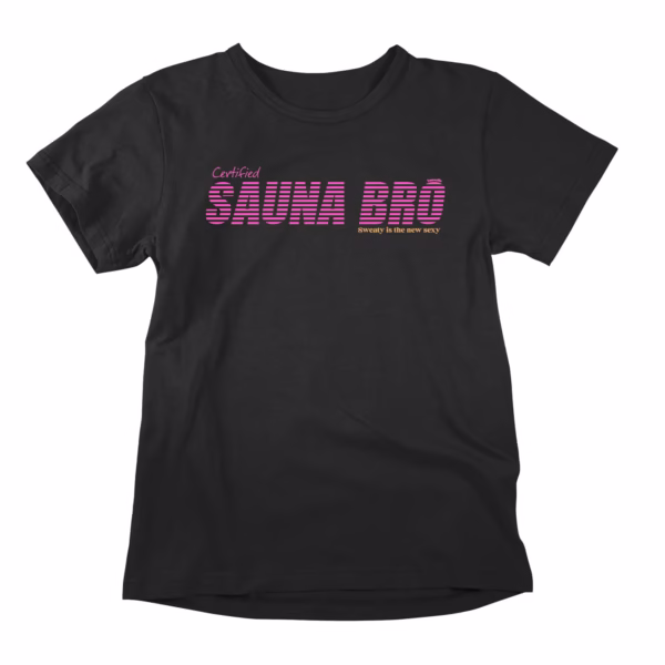 Forget the glow-up. This is the sweat-up. This sauna tee is for the officially certified sauna bro who knows that nothing opens your pores — or your soul — quite like 90°C and a well-timed ladle of steam. Sweaty is the new sexy. Science and the Finns agree.