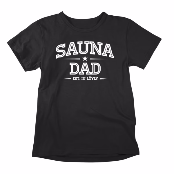 You didn't just become a dad. You became a Sauna Dad — the one who controls the kiuas, hoards the best bench spot, and throws löyly like it's a religious ceremony. This is your title. Wear it with sweaty pride.