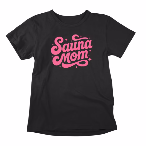 Sauna Mom | Funny Sauna T-Shirt for Women. Hot take: the sauna isn't self-care. It's mom's office. No interruptions, no cold food, no one asking where anything is. Just steam, silence, and sparkle. This is her title. This is her tee.